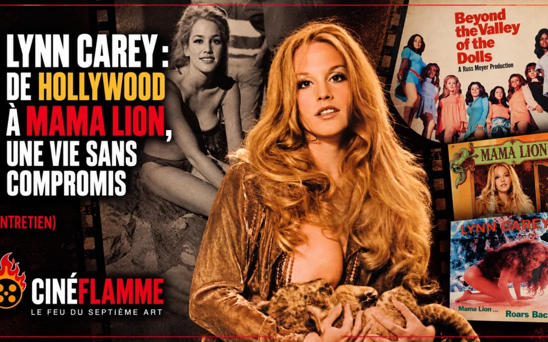 Lynn Carey : la voix sauvage de Beyond the Valley of the Dolls (Interview)