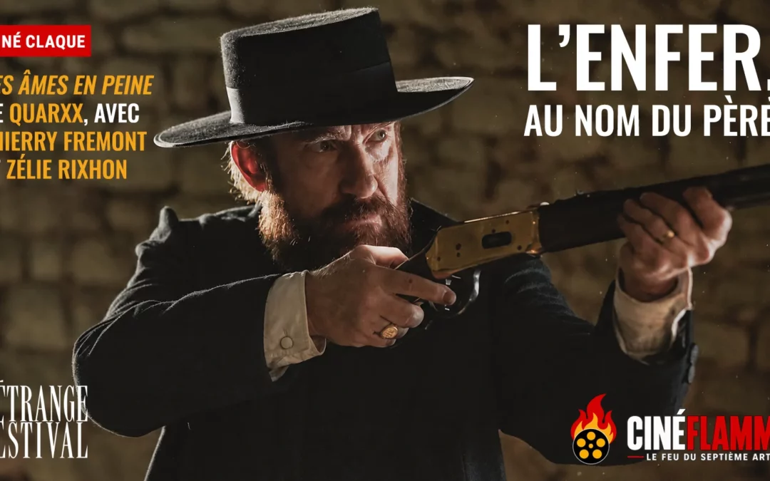 Les Âmes en peine de Quarxx : l’enfer, au nom du père
