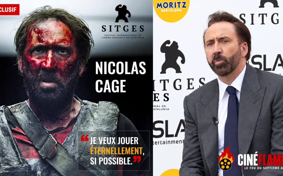 Nicolas Cage : « Je veux jouer éternellement, si possible » (Rencontre)
