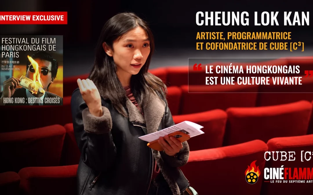 Cheung Lok Kan : « Le cinéma hongkongais est une culture vivante » (Interview exclusive)