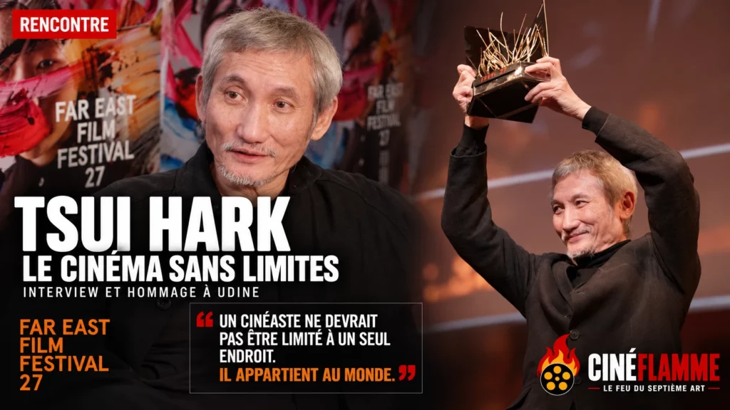 Tsui Hark, le cinéma sans limites (CinéFlamme)